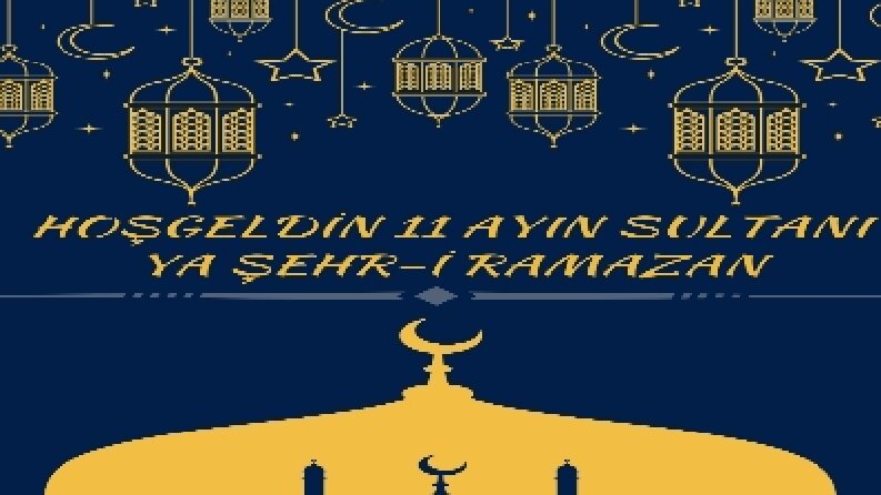 Hoşgeldin Ramazan 