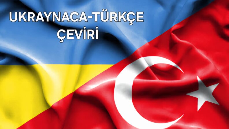 Ukraynaca - Türkçe dilleri arası çeviri yapabilirim