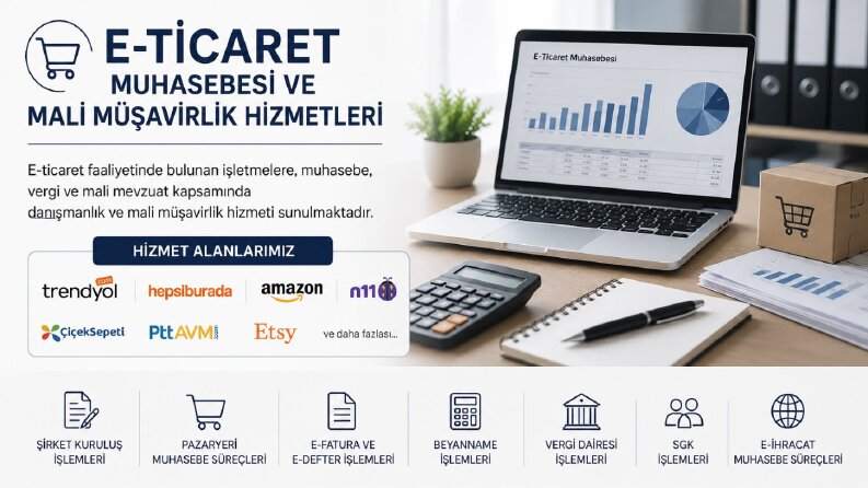 E-Ticaret Muhasebesi ve Mali Müşavirlik Hizmetleri
