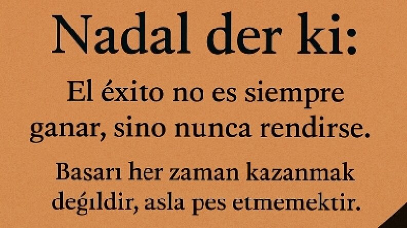 Rafael Nadal'ın sözünün çevirisi
