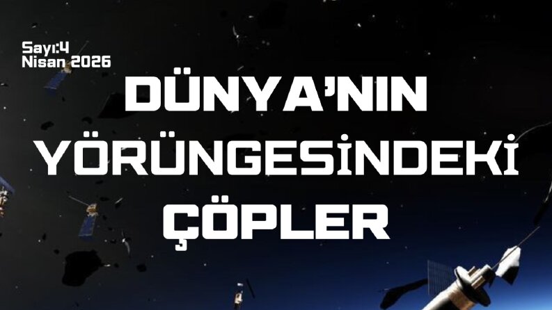 Dünya’nın Yörüngesindeki Çöpler
