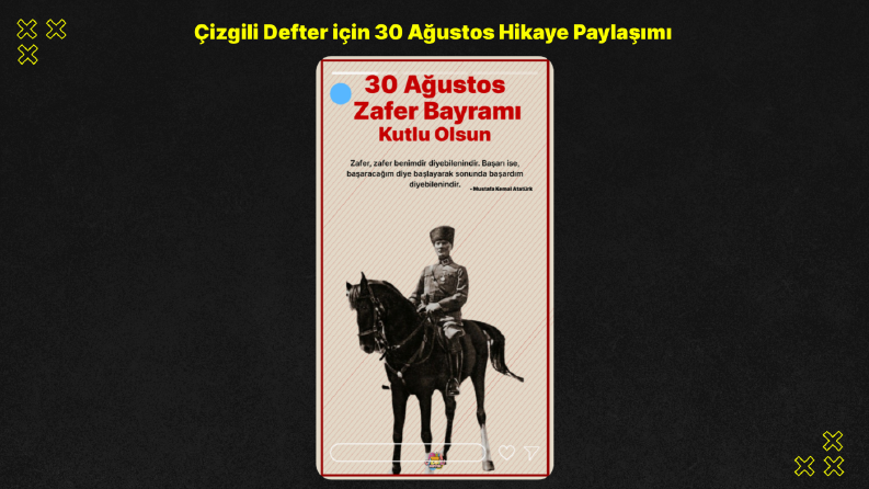 Çizgili Defter için hazırlanmış 30 Ağustos Paylaşımı