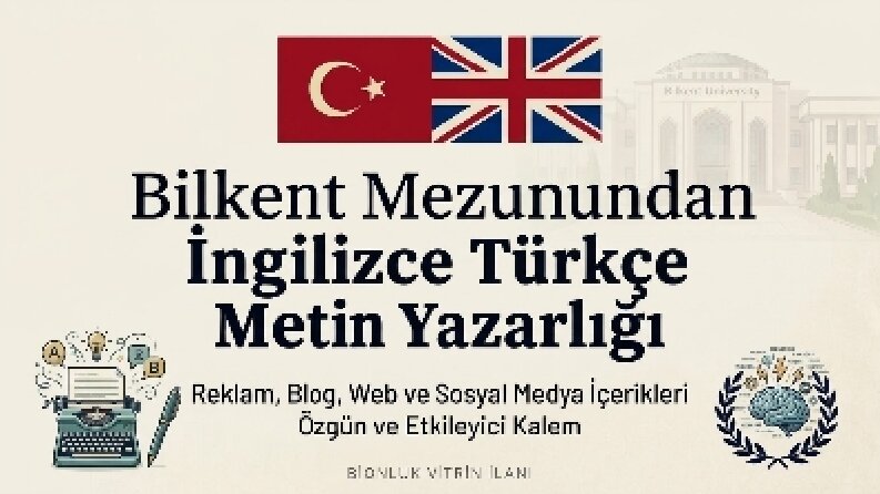Bilkent Mezunundan Metin Yazarlığı