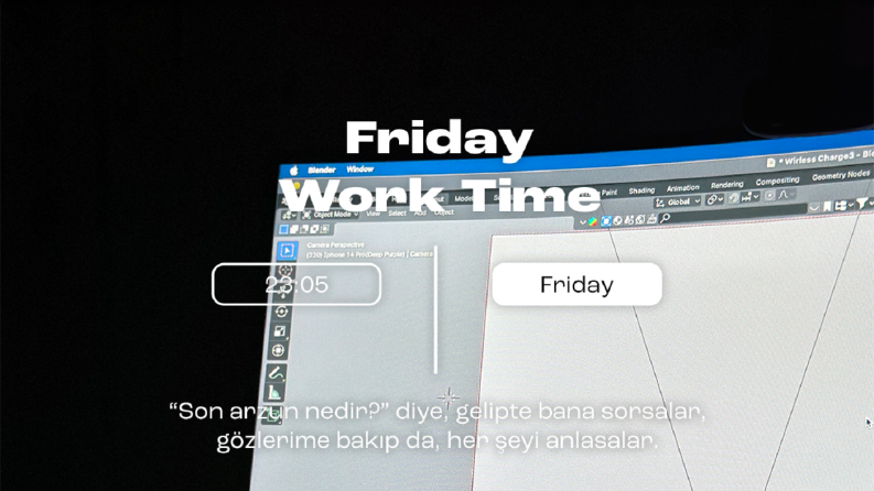 Friday Work Time – Gece Yarısı İlhamı