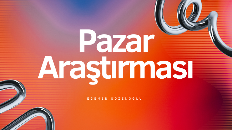 Temel Pazar Araştırması ve Rakip Analizi Çalışması