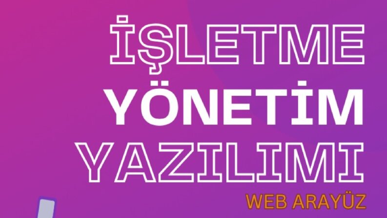 İşletme Yönetim Yazılımı