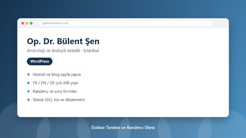 Op. Dr. Bülent Şen – Doktor Tanıtım ve Randevu Sitesi
