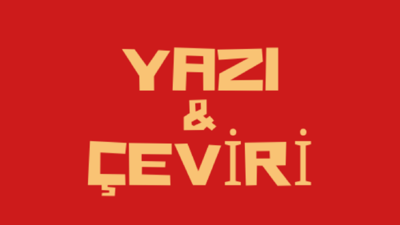 YAZI ÇEVİRİLERİ
