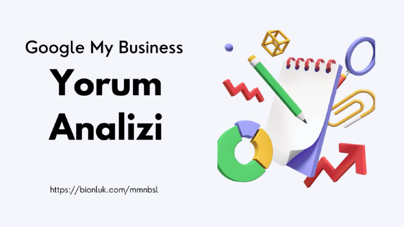 Google İşletme Yorumları Analizi