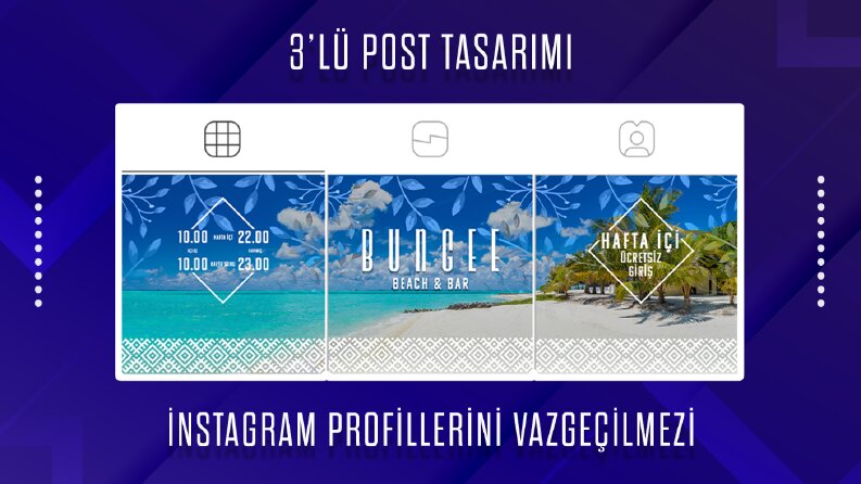 3'lü İnstagram Post Tasarımı ( Bungee )