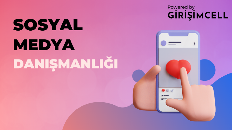 Sosyal Medya Danışmanlığı