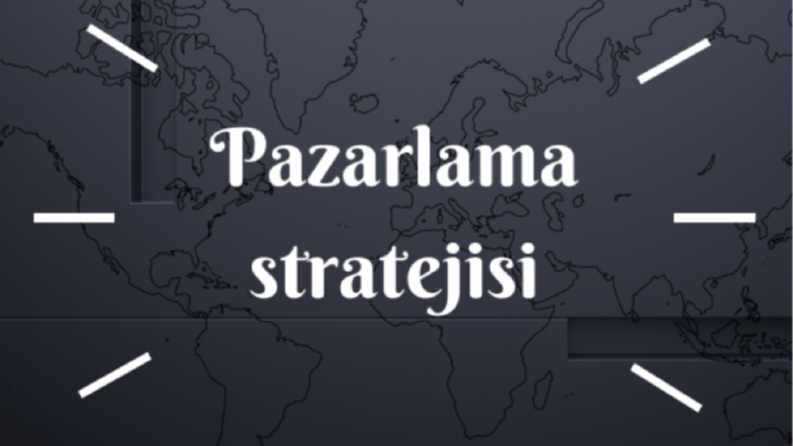 Stratejinizi doğru belirlemek, sizi hedefe ulaştıracaktır!