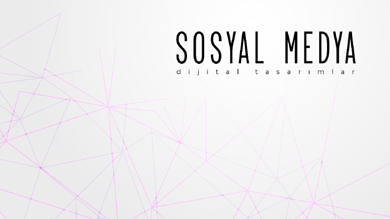 Sosyal Medya Çalışmaları