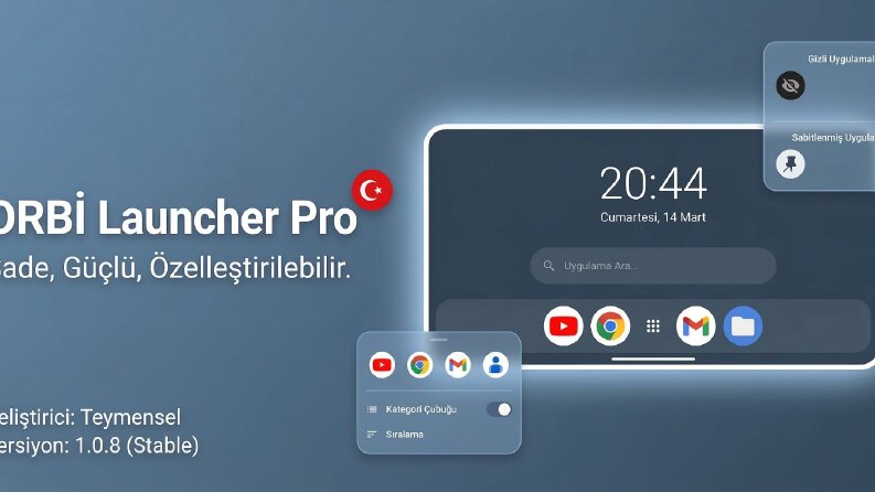 Orbi Launcher - Mobil Launcher Yapıldı