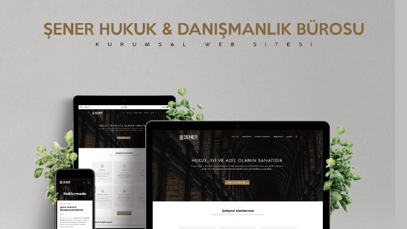 Şener Hukuk ve Danışmanlık Bürosu Web Sitesi