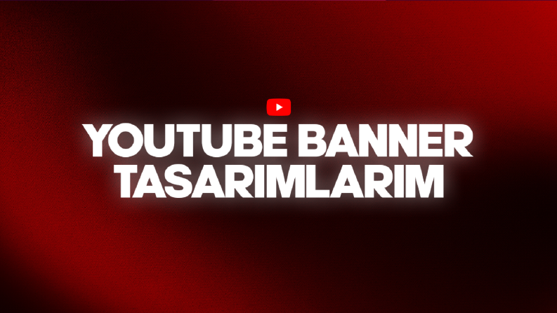 Youtube Banner Tasarımlarım