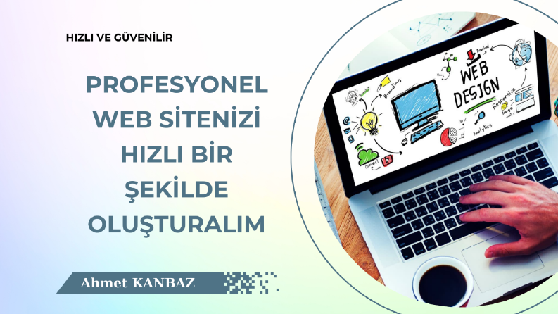 Web Sitenizi Birlikte İnşa Edelim!