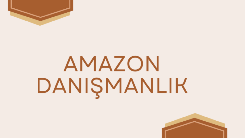 Amazon Danışmanlığı
