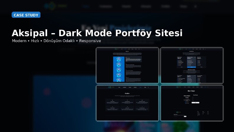Aksipal – Dark Mode, Modern ve Dönüşüm Odaklı Portföy Sitesi