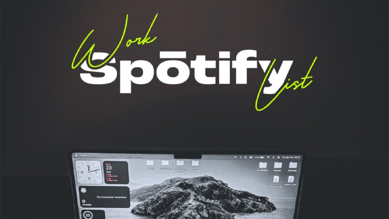Work & Spotify – Üretkenlik Zamanı