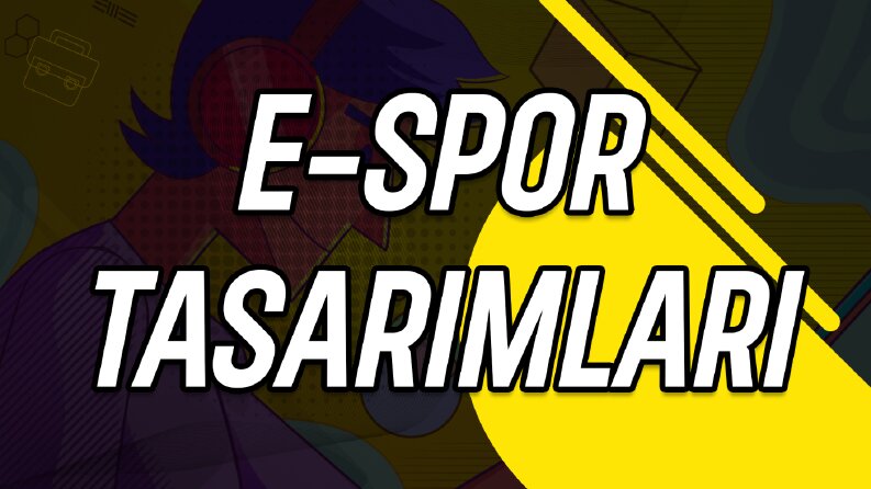 E-Spor Tasarımları