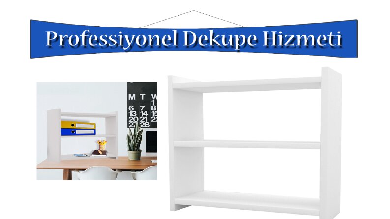 Dekupe İş Örneğim
