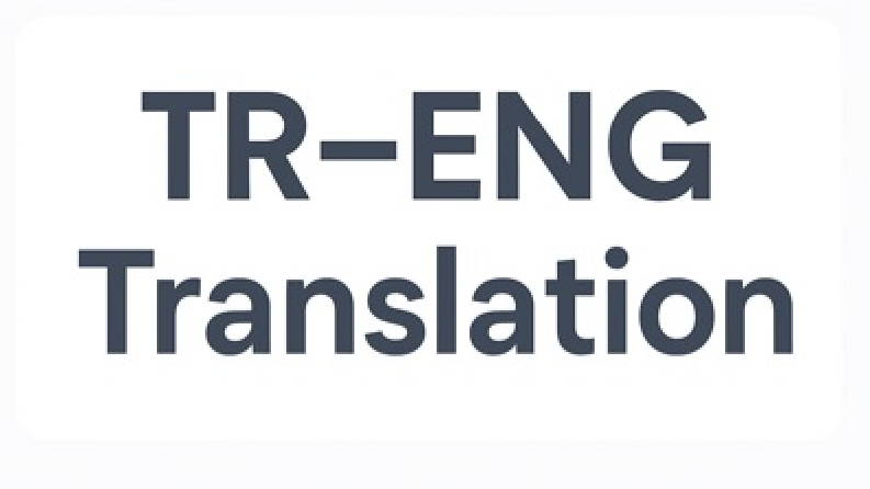 TR–EN Translation