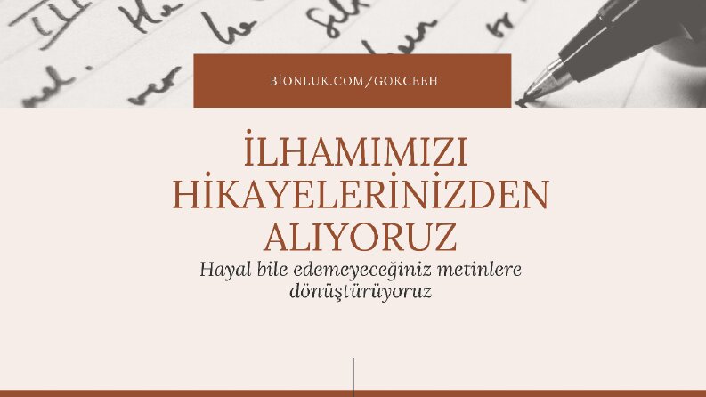 İlhamımızı Hikayelerinizden Alıyoruz