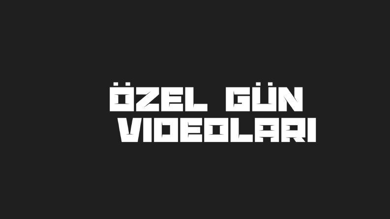 İstediğiniz formatta kurumsal özel gün videoları