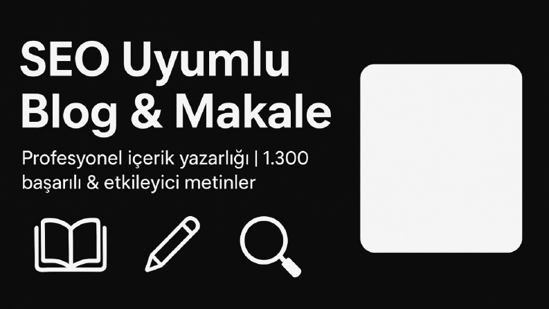 “SEO Uyumlu Blog & Makale Yazarlığı | Profesyonel İçerik”