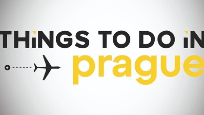 THINGS TO DO IN PRAGUE