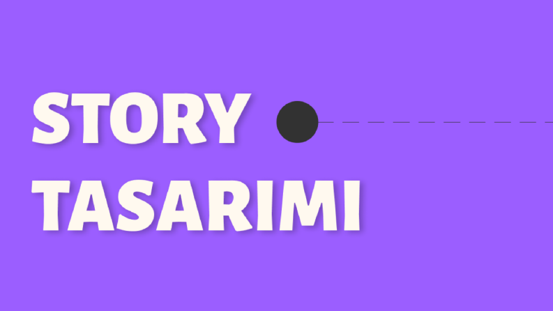 Story Tasarımları