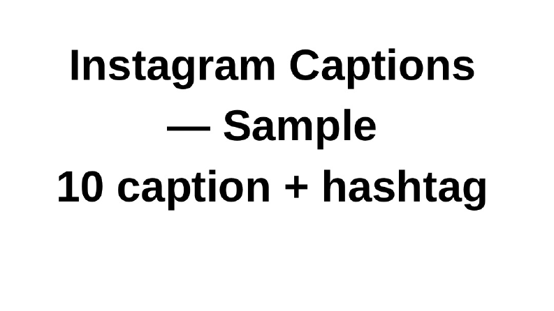 Instagram açıklaması örneği (10 caption + hashtag)
