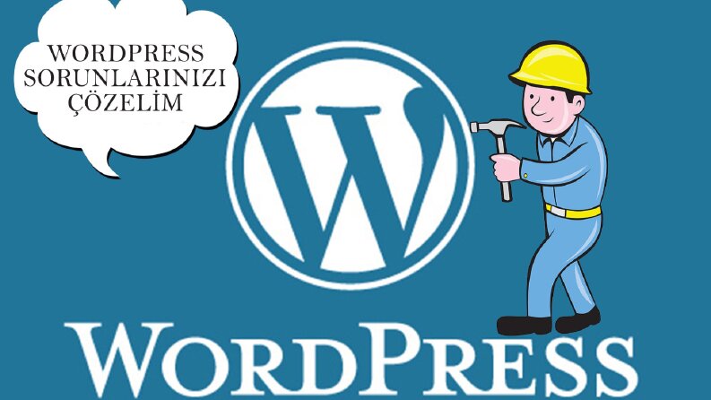 Wordpress Sorunlarınızı Çözerim