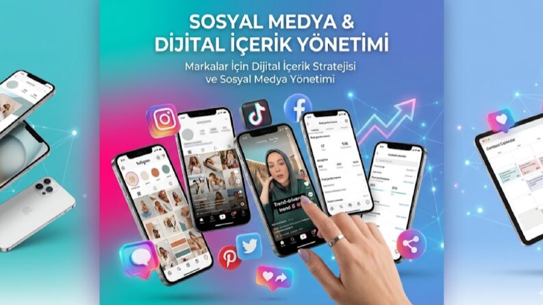 Sosyal Medya ve Dijital İçerik Yönetimi