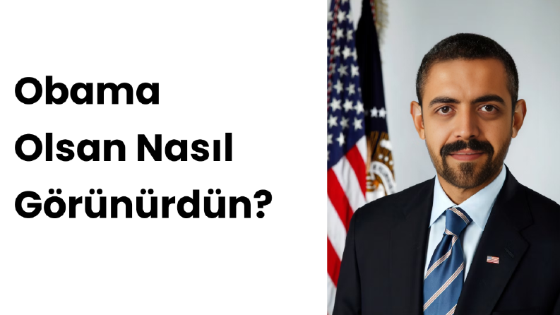 Obama Olsa Nasıl Görünürdü?