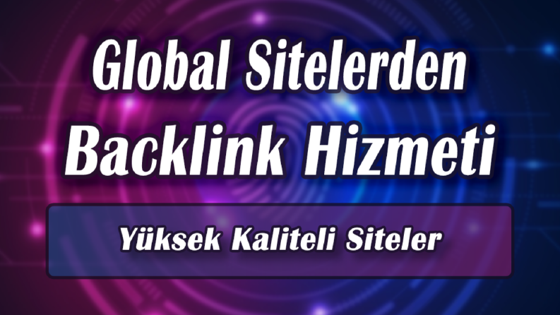 Global Sitelerden Backlink