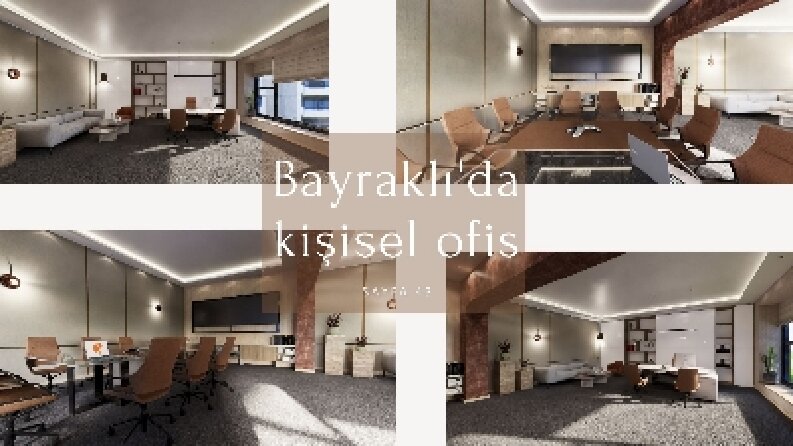 Ofis - Bayraklı