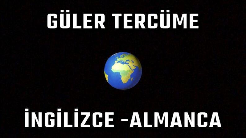 Tercüman - İngilizce, Almanca, Türkçe