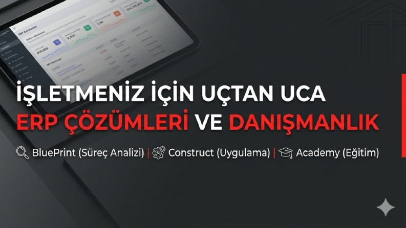 İşletmeniz için ERP ihtiyaç analizi hazırlayabilirim
