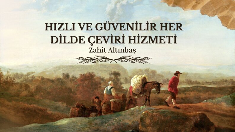 Hızlı ve güvenilir her dilde çeviri hizmeti
