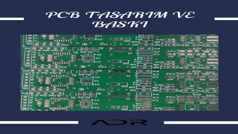 PCB Tasarım ve baskı
