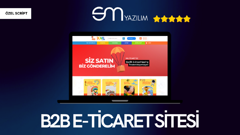 ÖZEL B2B E-TİCARET SİSTEMİ SCRİPTİ