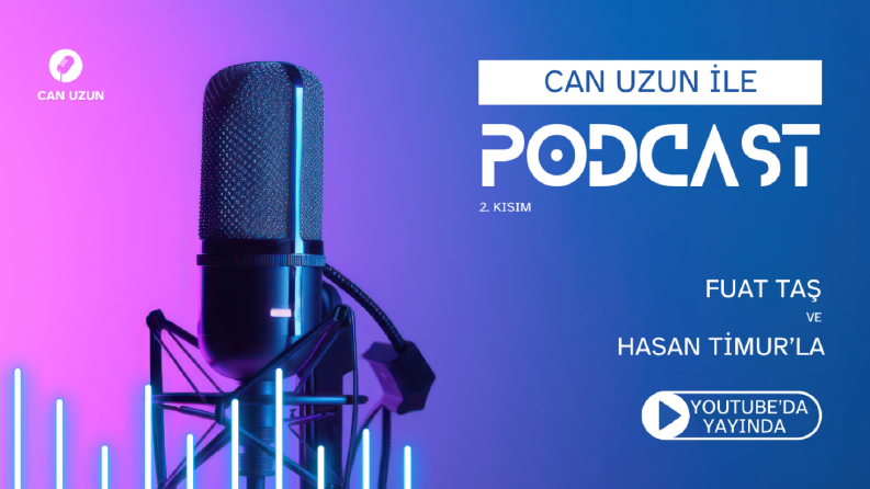 Can Uzun - Podcast