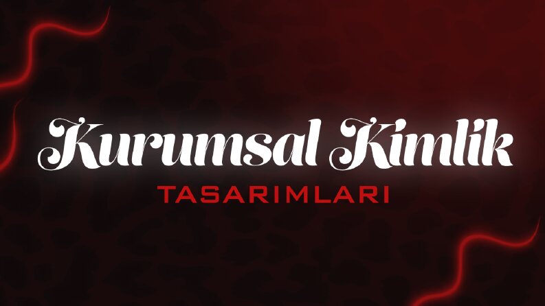 Kurumsal Kimlik Tasarım Çalışmaları