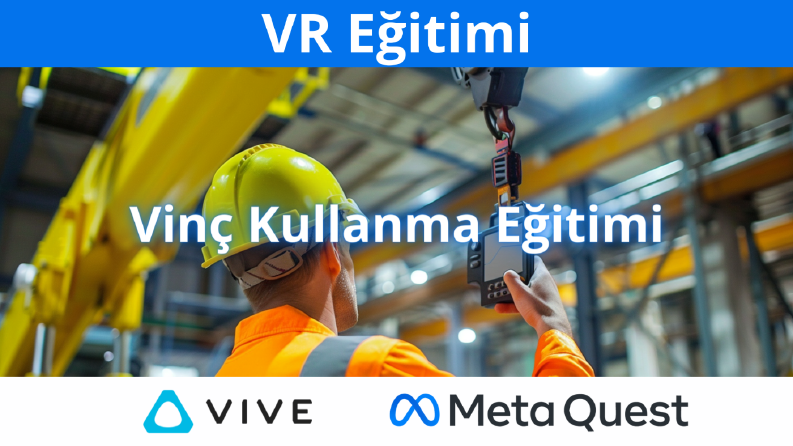 VR Eğitimi - Vinç Kullanma Eğitimi