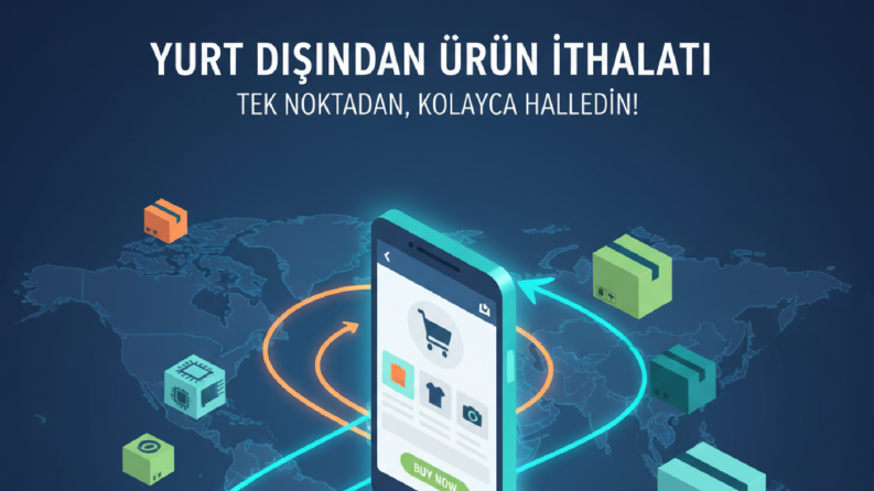 ben sizin için yurtdışından ürün getirebilirim