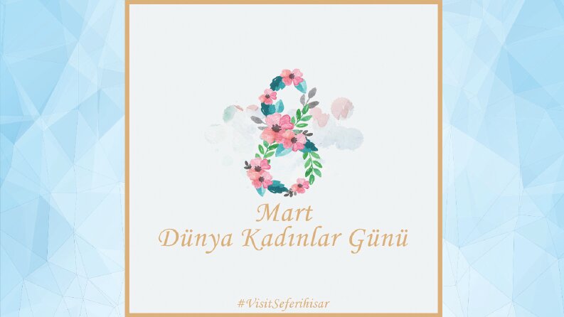 8 Mart #VisitSeferihisar