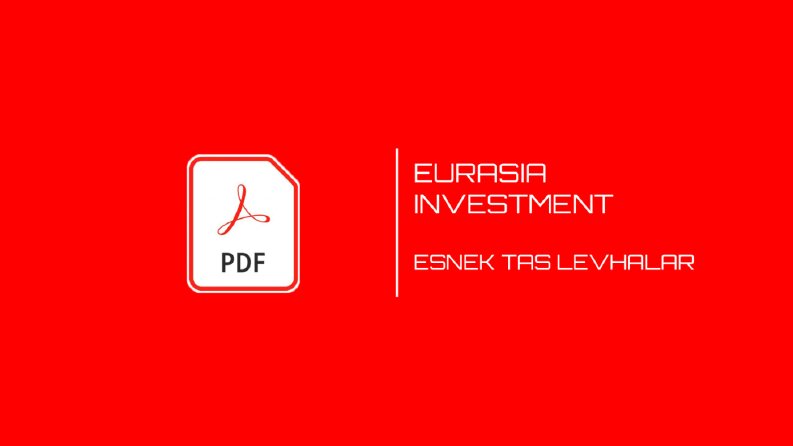 Eurasia Investment - Esnek Taş Levhalar PDF Düzenleme
